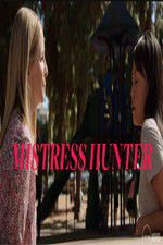 Watch Mistress Hunter Projectfreetv