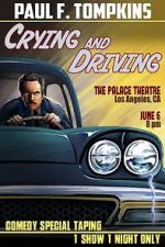 Watch Paul F. Tompkins: Crying and Driving (TV Special 2015) Online Projectfreetv