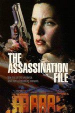 Watch The Assassination File Projectfreetv