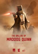 Watch The Ballad of Maddog Quinn (Short 2022) Projectfreetv