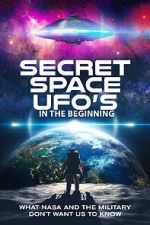 Watch Secret Space UFOs - In the Beginning Online Projectfreetv