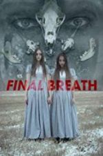 Watch Final Breath Projectfreetv