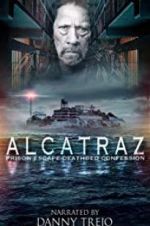 Watch Alcatraz Prison Escape: Deathbed Confession Projectfreetv