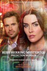 Watch Ruby Herring Mysteries: Prediction Murder Projectfreetv