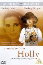 Watch A Message from Holly Projectfreetv