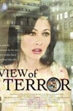 Watch View of Terror Projectfreetv