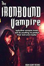 Watch The Ironbound Vampire Projectfreetv