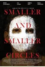 Watch Smaller and Smaller Circles Projectfreetv