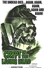 Watch Crypt of the Living Dead Projectfreetv