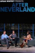 Watch Oprah Winfrey Presents: After Neverland Online Projectfreetv