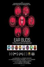 Watch Ear Buds: The Podcasting Documentary Projectfreetv