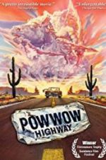 Watch Powwow Highway Online Projectfreetv