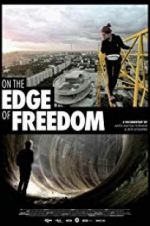 Watch On the Edge of Freedom Projectfreetv