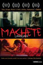 Watch Machete Language Projectfreetv