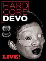 Watch Hardcore Devo Live! Projectfreetv