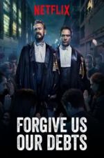 Watch Forgive Us Our Debts Projectfreetv