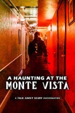 Watch A Haunting at the Monte Vista Online Projectfreetv