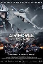 Watch Air Force: The Movie - Selagi Bernyawa Online Projectfreetv