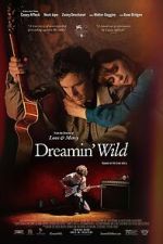 Watch Dreamin\' Wild Online Projectfreetv