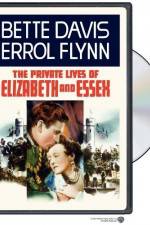 Watch The Private Lives of Elizabeth and Essex Projectfreetv