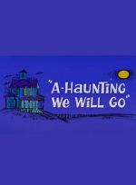 Watch A-Haunting We Will Go (Short 1966) Projectfreetv