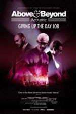 Watch Above & Beyond Acoustic - Giving Up The Day Job Projectfreetv