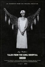 Watch Tales from the Gimli Hospital Projectfreetv