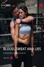 Watch Blood Sweat and Lies Projectfreetv