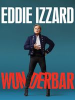 Watch Eddie Izzard: Wunderbar (TV Special 2022) Projectfreetv