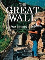 Watch The Great Wall: From Beginning to End Online Projectfreetv