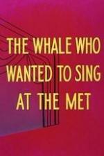 Watch Willie the Operatic Whale Projectfreetv