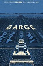 Watch Barge Projectfreetv