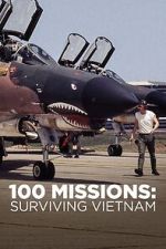 Watch 100 Missions Surviving Vietnam 2020 Projectfreetv