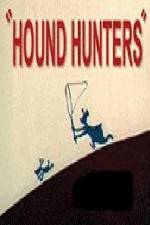 Watch Hound Hunters Projectfreetv
