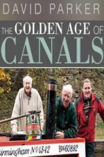 Watch The Golden Age of Canals Projectfreetv