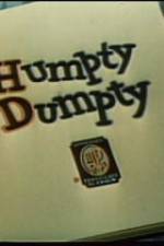 Watch Humpty Dumpty Projectfreetv