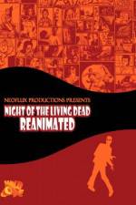 Watch Night of the Living Dead Reanimated Projectfreetv