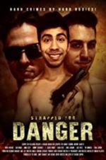 Watch Strapped for Danger Projectfreetv