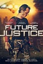 Watch Future Justice Projectfreetv