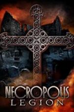 Watch Necropolis: Legion Projectfreetv