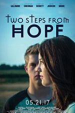 Watch Two Steps from Hope Projectfreetv