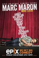 Watch Marc Maron: More Later (TV Special 2015) Projectfreetv