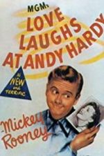 Watch Love Laughs at Andy Hardy Projectfreetv