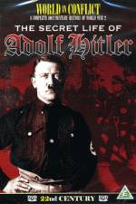 Watch The Secret Life of Adolf Hitler Projectfreetv