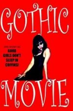 Watch Gothic Movie: Good Girls Don\'t Sleep in Coffins Projectfreetv