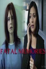 Watch Fatal Memories Projectfreetv