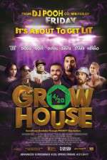 Watch Grow House Projectfreetv