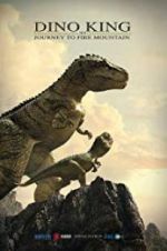 Watch Dino King 3D: Journey to Fire Mountain Projectfreetv