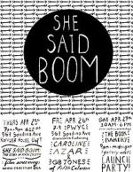 Watch She Said Boom: The Story of Fifth Column Projectfreetv