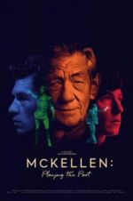 Watch McKellen: Playing the Part Projectfreetv